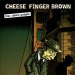 Cheese Finger Brown!